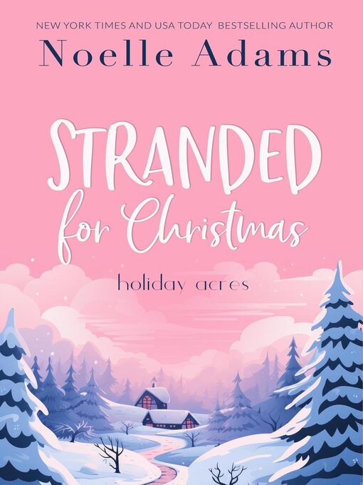 Title details for Stranded for Christmas by Noelle Adams - Available